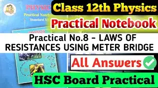 Class 12th Physics Practical Notebook|| Experiment no 8 Law of resistances using meter bridge all ||