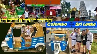 How to spend a Fun and Fabulous day in Colombo
