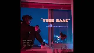 Tere Baad   | New Emotional | Heart Touching Rap  Song | Raavyn | Official Audio | 2025