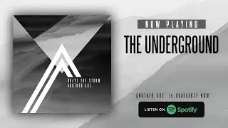 Brave The Storm - The Underground [Official Audio]
