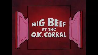 Big Beef at the O.K. Corral (1974)