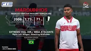 Marquinhos - Extremo Esq.- Dir. / Meia Atacante (Right-Left Winger / Att.  Midfielder) - 2006 (2026)