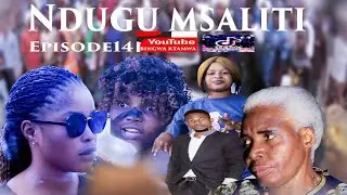 NDUGU MSALITI Episode ( 14 )#subscribe #comment #like #share #love #film #azam tv