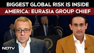 Ian Bremmer Interview | Biggest Global Risk Is Inside America, Says Eurasia Group Chief Ian Bremmer