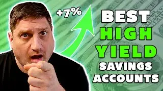 Best High yield Savings accounts 2022 up to 7%