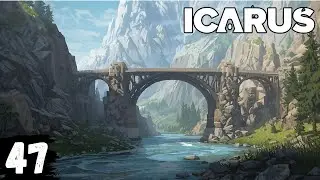 Icarus Gameplay #47 Wir bauen eine Brücke
