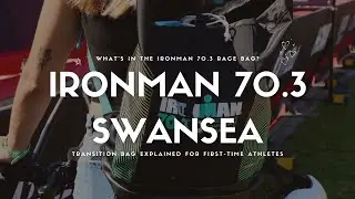 What&rsquo;s in the Ironman 70.3 Race Bag? | Transition Bag Explained for First Time Athletes