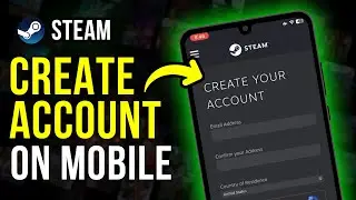 Как создать аккаунт Steam на мобильном устройстве в 2025 году (работает на Android и iPhone)