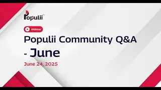 Populii Community Q&A | June 2025 Edition | Freelancer Insights + Platform Updates