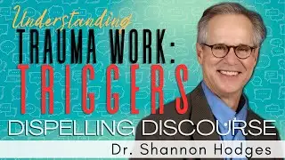 Dispelling the Discourse: Understanding & Living With Trauma Triggers