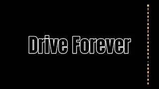 Drive Forever - Edit Audio