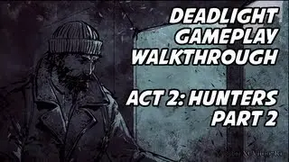 Deadlight - Gameplay Walkthrough - Act 2: Hunters (Part 2 of 2)  (100%, No Deaths)