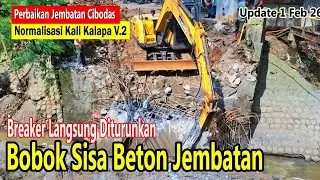Breaker Langsung Diturunkan - Bobok Sisa Jembatan