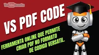 VS PDF CODE - FERRAMENTA ONLINE QUE PERMITE CRIAR PDF NO FORMATO DE CODIGO VERSATIL