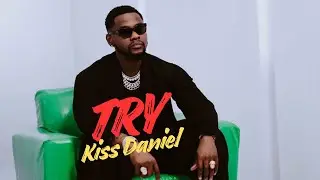 Kiss Daniel - Try (Lyrics Video)