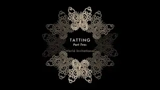 Tatting (Part Two): 
