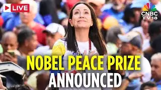Nobel Peace Prize 2025 LIVE: Venezuela's Maria Corina Machado Wins Nobel Peace Prize | Trump | N18G