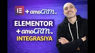ELEMENTOR + AMOCRM: BEPUL VA TEZ ULASH
