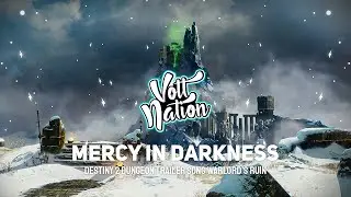 Mercy in Darkness - Two Steps From Hell (Destiny 2 Dungeon Trailer Song Warlord&rsquo;s Ruin)