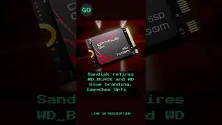 Sandisk retires WD_BLACK and WD Blue branding, launches Optimus SSD tiers for 2026.