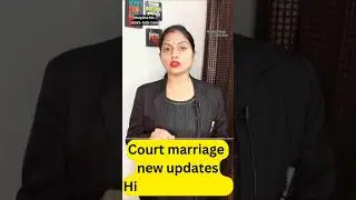 Court marriage Age update #ageupdate2024 #courtmarriagenewrules2024 #courtmarriage
