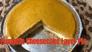 PUMPKIN CHEESECAKE LAYERED PIE