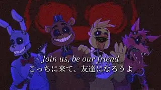 こっちに来て、友達になろうよ【和訳】Five Nights at Freddy's 1 Song   From『The Living Tombstone』