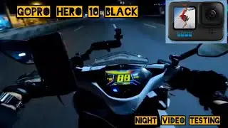 GOPRO HERO 10 BLACK  NIGHT VIDEO MOTORCYCLE TESTING NEW SETTINGS  VIDEO WITH FOAM BLACK WINDSHIELD