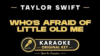 Taylor Swift - Who's Afraid Of Little Old Me (Karaoke with Lyrics)