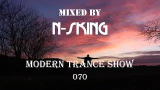 N-sKing - Modern Trance Show 070 (Saturday Edition)