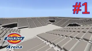 Building Dickies Arena #1 {Tier 1} (Minecraft)