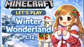 Minecraft | Let's Play | Winter Wonderland SMP | Episode 12