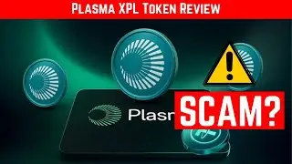 Обзор токена Plasma XPL &mdash; хорошая инвестиция или рискованная авантюра?