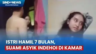 Istri Hamil 7 Bulan, Suami Asyik Indehoi di Kamar