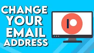 How To Change Your Email Address on Patreon
