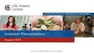 CSL Finance Ltd  Investor Presentation for June 2018 results