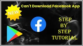 Can't Download Facebook App On Google Playstore - Android & Ios - 2023 - Fix