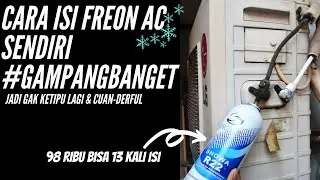 Tutorial Cara Mengisi Freon AC Sendiri (R22 R32 R410A) | AC Kurang Dingin & Muncul Bunga Es? Gampang