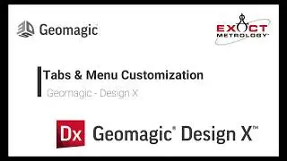Training Design X: Customizing Tabs & Menus - Geomagic
