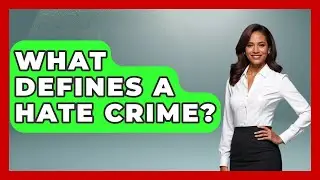 What Defines A Hate Crime? - We Are Liberal