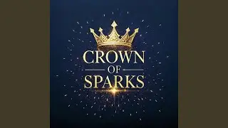CROWN OF SPARKS.