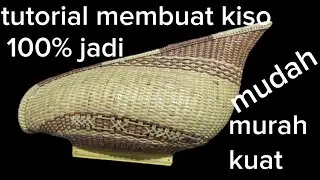 #tutorial membuat Kiso full rotan part2