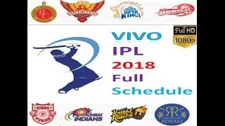 IPL 2018 FULL SCHEDULE \ VIVO IPL 2018