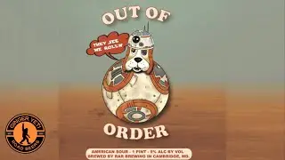 Out of Order: They See Me Roll'n from RaR Brewing