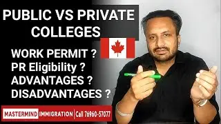 Private Vs Public Colleges In Canada | Work Permit Eligible Or Not | Government Colleges Canada | PR