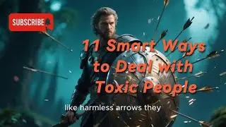 11 Smart Ways to Deal with Toxic People #lifelessons #stoicism #shorts  #anthonyhopkins #motivation