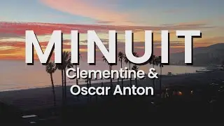 Clementine & Oscar Anton - Minuit Lyrics FR / EN