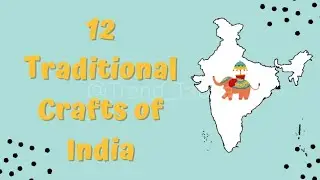 12 Traditional Crafts of India | #indiancraft #traditional #trendy_tadka