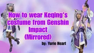 How to wear Keqing's costume from Genshin impact (Mirrored tutorial)