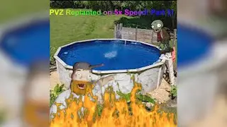 Click here for PEAK! content. (PVZ Replanted 5x Speed part 3)